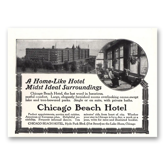 1914 Chicago Beach Hotel Home Like Hotel Midst Ideal Surroundings Vintage Magazine Print Ad