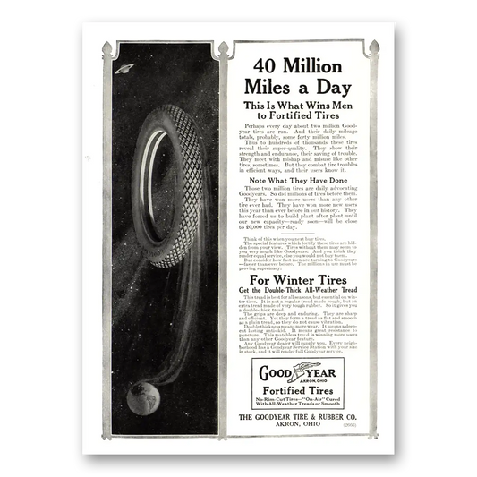 1915 Goodyear Tires 40 Million Miles a Day Vintage Magazine Print Ad