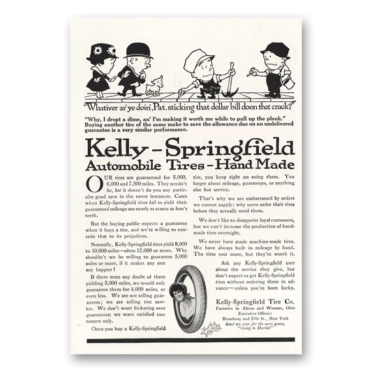 1916 Kelly Springfield Tires Sticking That Dollar Bill Doon That Crack Vintage Magazine Print Ad