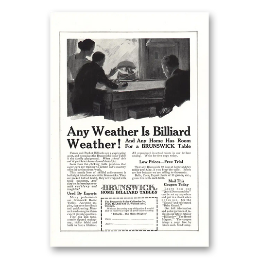 1917 Brunswick Billiard Tables Any Weather Is Billiard Weather Vintage Magazine Print Ad