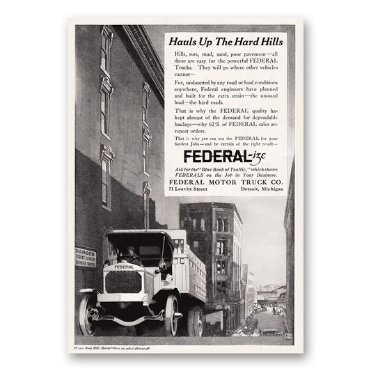 1917 Federal Motor Truck Hauls Up the Hard Hills Vintage Magazine Print Ad