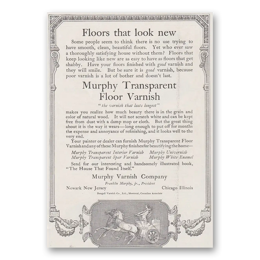 1917 Murphy Varnish Transparent Floor Varnish Floors That Look New Vintage Magazine Print Ad