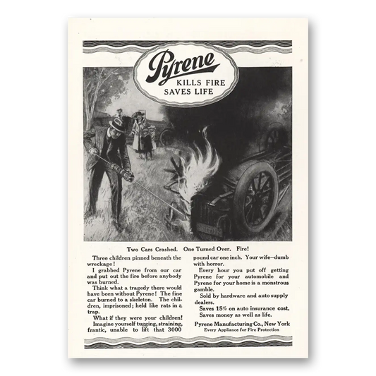 1917 Pyrene Fire Extinguisher Kills Fire Saves Life Two Cars Crashed Vintage Magazine Print Ad