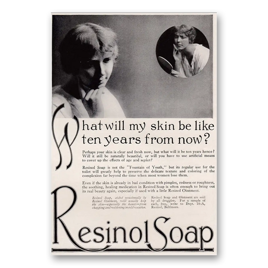 1917 Resinol Soap What Will My Skin Be Like Vintage Magazine Print Ad