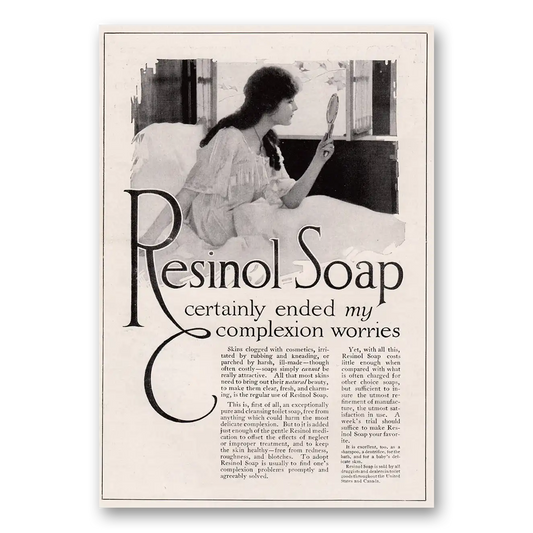 1917 Resinol Soap Certainly Ended My Complexion Worries Vintage Magazine Print Ad