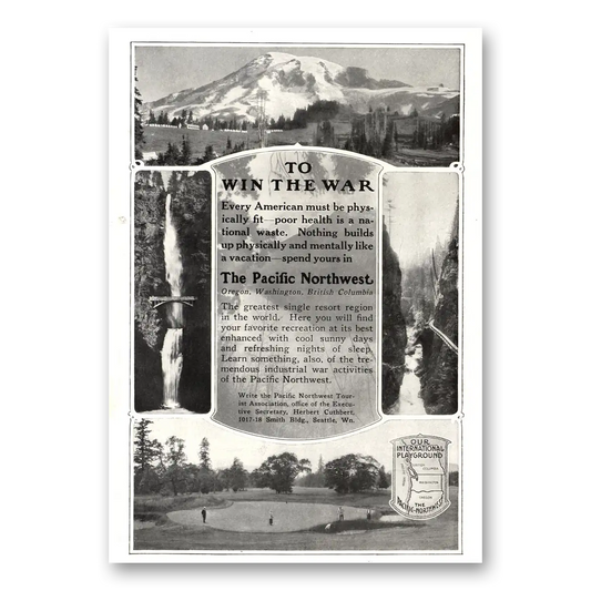 1918 Pacific Northwest To Win the War Americans Must Be Physically Fit Vintage Magazine Print Ad