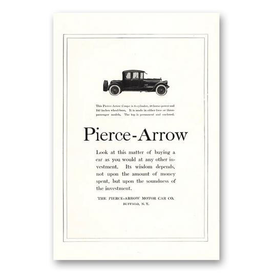 1918 Pierce Arrow Motor Car Coupe Look At This Matter of Buying Vintage Magazine Print Ad