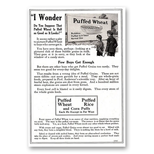 1918 Puffed Wheat I Wonder Half as Good as It Looks Vintage Magazine Print Ad