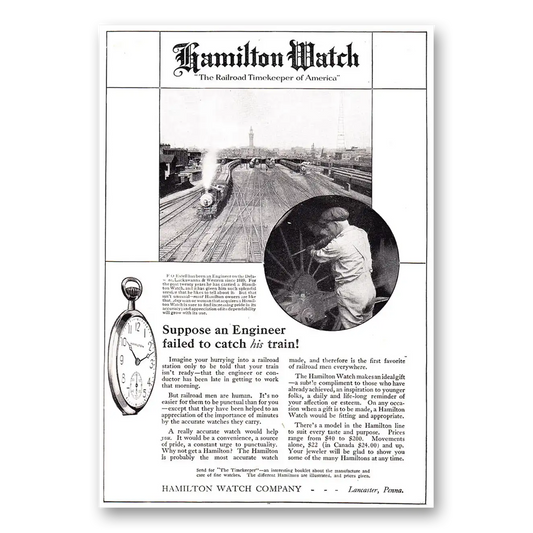 1920 Hamilton Watch Suppose An Engineer Failed to Catch His Train Vintage Magazine Print Ad