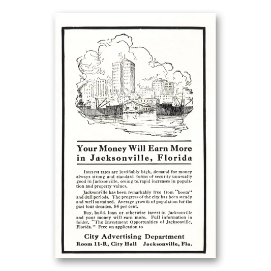 1922 Jacksonville Florida More Will Earn More Vintage Magazine Print Ad