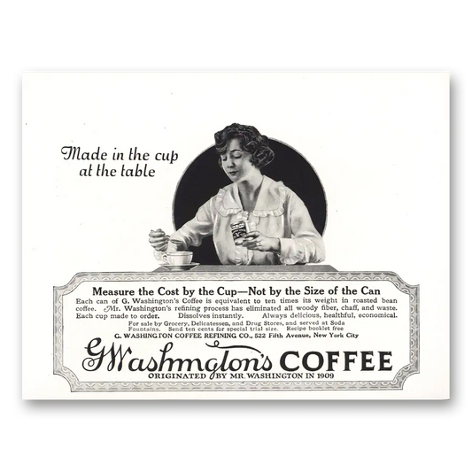 1921 Washington Coffee Made In the Cup At the Table Vintage Magazine Print Ad