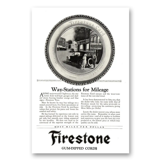 1922 Firestone Tires Gum Dipped Cords Ways Stations Mileage Vintage Magazine Print Ad