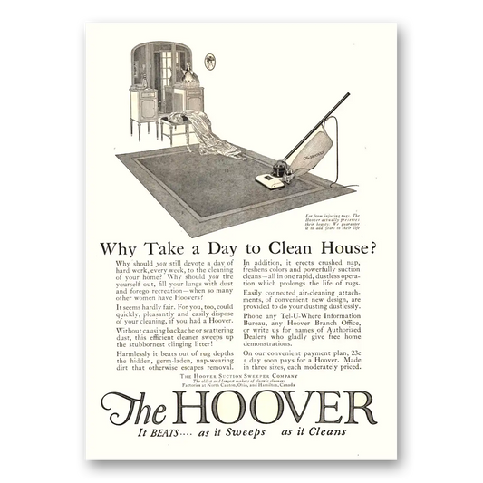 1922 Hoover Vacuum Take a Day to Clean House Vintage Magazine Print Ad