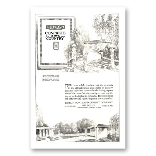 1922 Lehigh Cements Concrete for Town and Country Vintage Magazine Print Ad