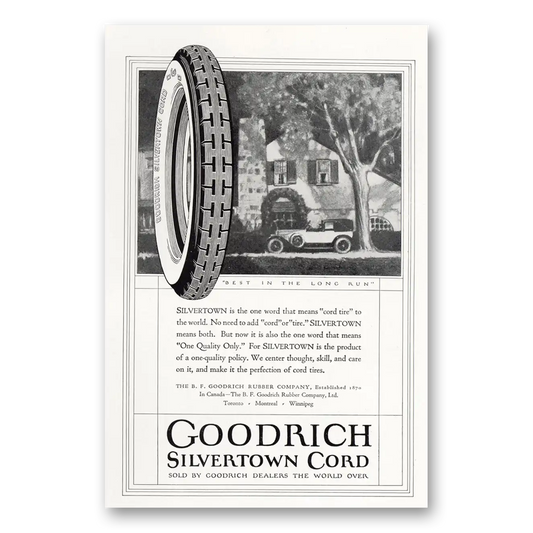 1923 Goodrich Silvertown Cord Tires Best In the Long Run Vintage Magazine Print Ad