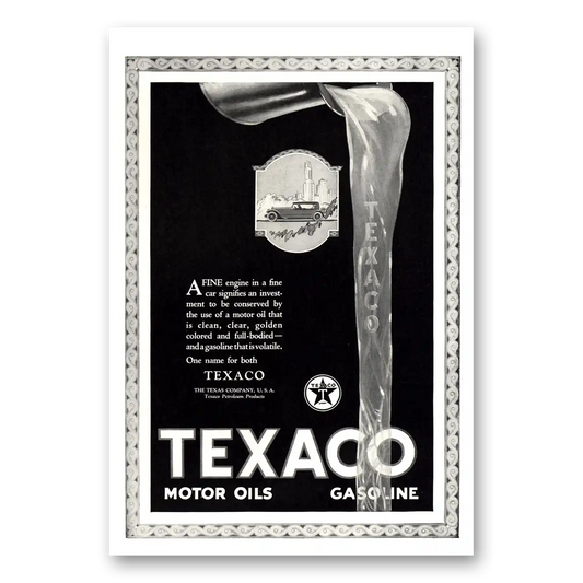 1923 Texaco Motor Oils Gasoline Fine Engine In a Fine Car Vintage Magazine Print Ad