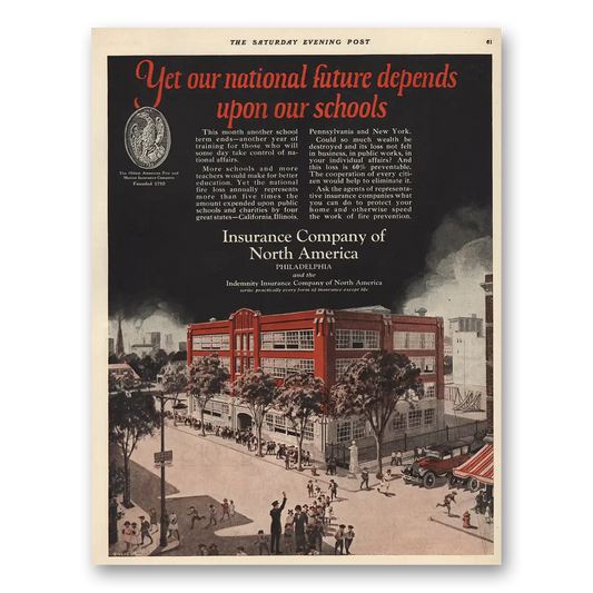 1924 Insurance Company North America INA Future Depend Upon Our Schools Vintage Magazine Print Ad