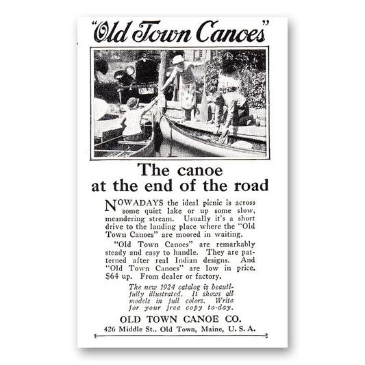 1924 Old Town Canoe Canoe At the End of the Road Vintage Magazine Print Ad