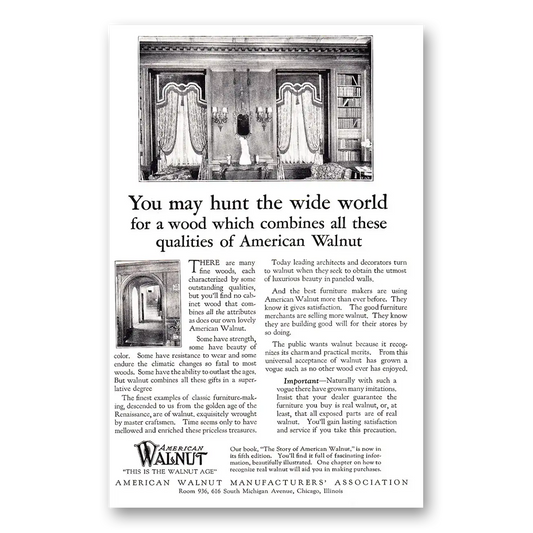 1925 American Walnut You May Hunt the Wide World Vintage Magazine Print Ad