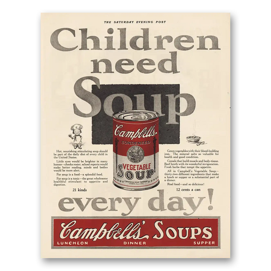 1925 Campbells Vegetable Soup Children Need Soup Vintage Magazine Print Ad