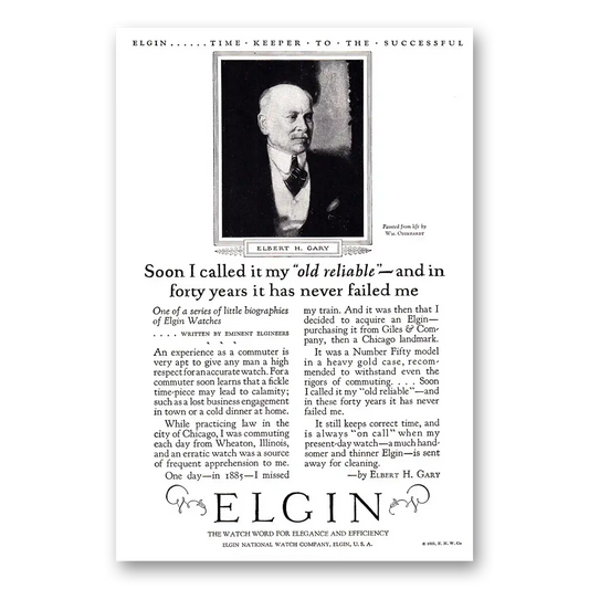 1925 Elgin Watch Company Elbert Gary Old Reliable Vintage Magazine Print Ad