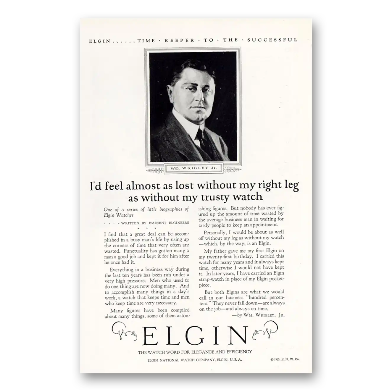 1925 Elgin Watch Wm Wrigley As Lost Without My Right Leg Vintage Magazine Print Ad