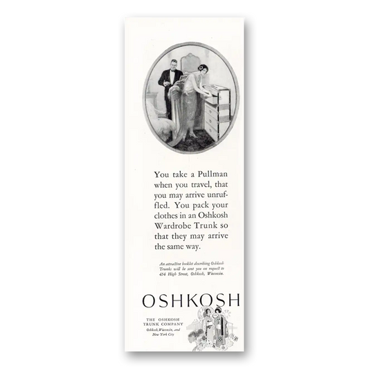 1925 Oshkosh Trunks and Luggage You Take a Pullman When You Travel Vintage Magazine Print Ad