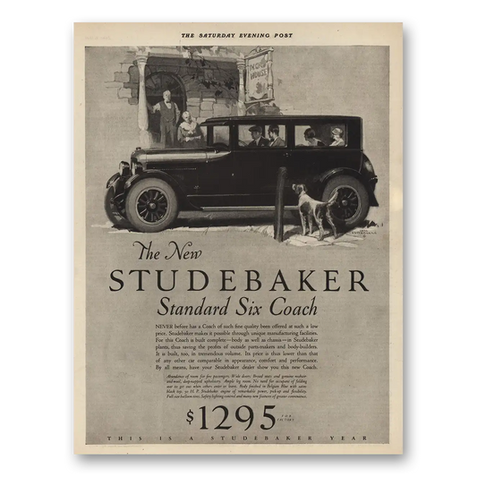 1925 Studebaker Standard Six Coach Never Before a Coach of Such Fine Quality Vintage Magazine Print Ad