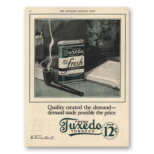 1925 Tuxedo Tobacco Quality Created the Demand Vintage Magazine Print Ad