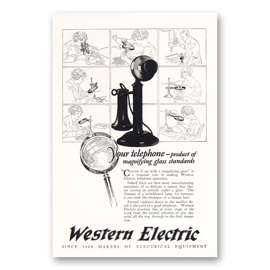 1925 Western Electric Your Telephone Product of Magnifying Glass Vintage Magazine Print Ad