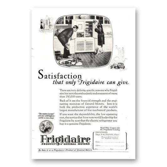 1926 Frigidaire Refrigerator Satisfaction That Only Frigidaire Can Give Vintage Magazine Print Ad