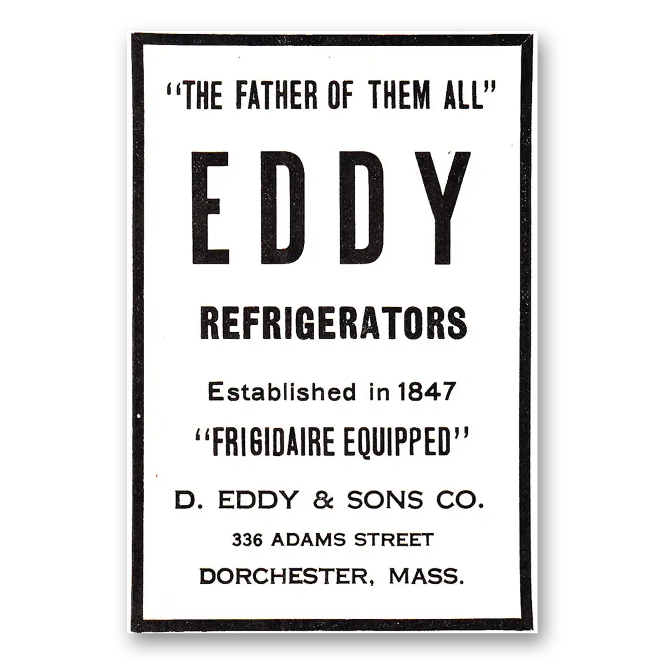 1927 Eddy Refrigerators Father of Them All Frigidaire Equipped Vintage Magazine Print Ad