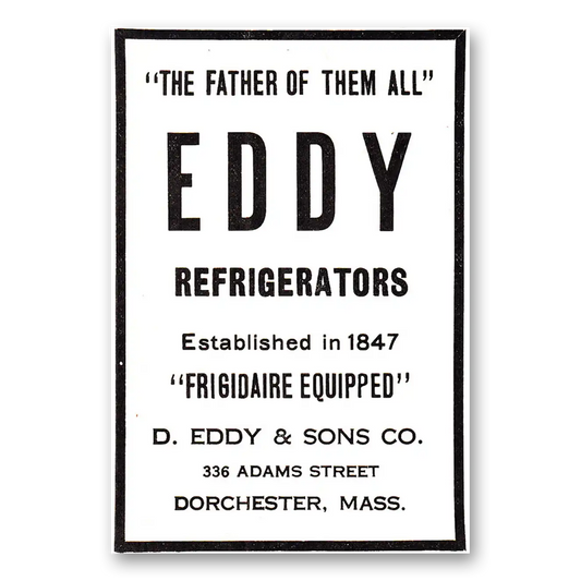 1927 Eddy Refrigerators Father of Them All Frigidaire Equipped Vintage Magazine Print Ad