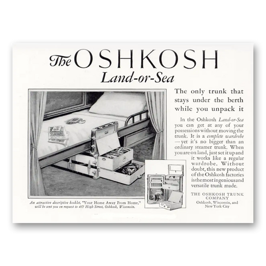 1927 Oshkosh Trunks and Luggage Land Or Sea Vintage Magazine Print Ad