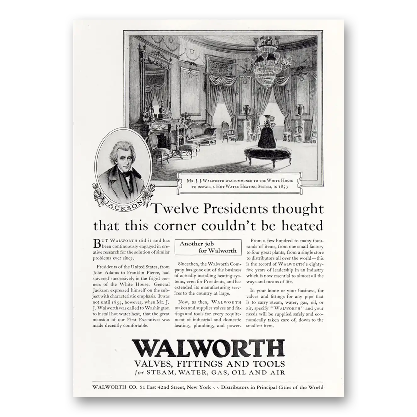 1927 Walworth Valves Fittings and Tools Twelve Presidents Thought This Corner Couldn’t Be Heated Vintage Magazine Print Ad