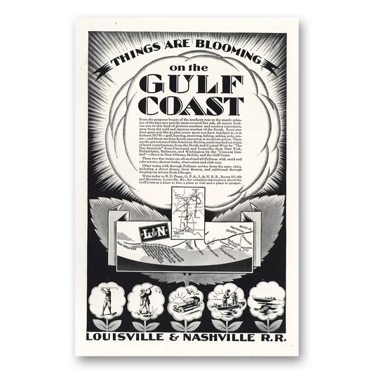 1928 Louisville & Nashville Railroad Things Are Blooming on the Gulf Coast Vintage Magazine Print Ad