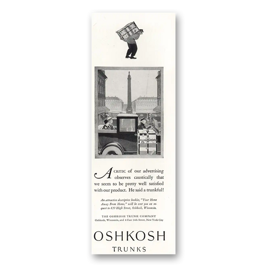 1928 Oshkosh Trunks and Luggage Critic of Our Advertising Vintage Magazine Print Ad