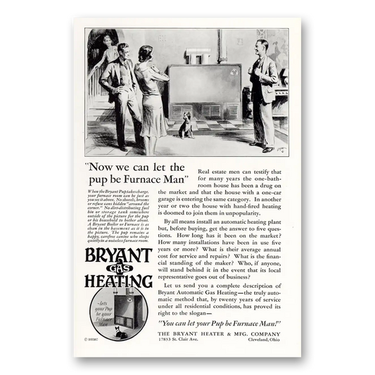 1929 Bryant Gas Heating We Can Let the Pup Be Furnace Man Vintage Magazine Print Ad