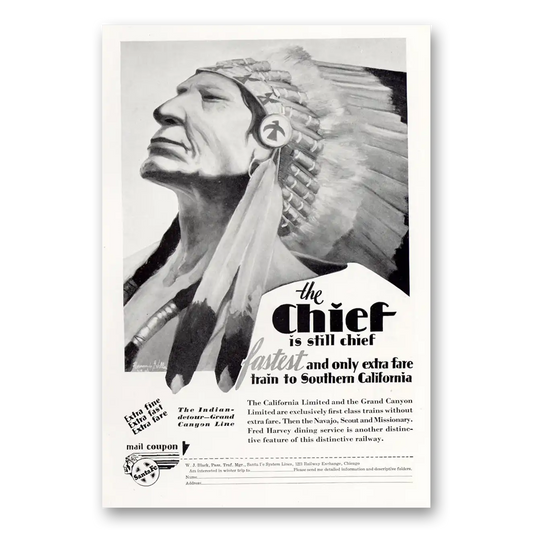 1929 Santa Fe Railway Chief Is Still Chief Vintage Magazine Print Ad