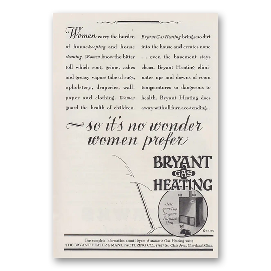 1930 Bryant Gas Heating No Wonder Women Prefer Vintage Magazine Print Ad