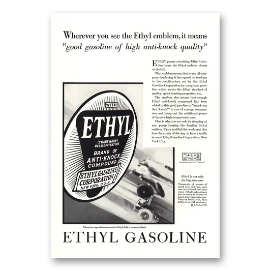 1930 Ethyl Gasoline Good Gasoline and High Anti Knock Quality Vintage Magazine Print Ad