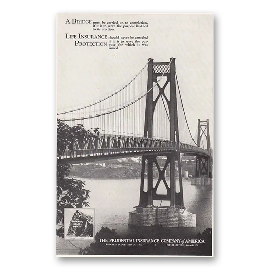 1930 Prudential Insurance Bridge Must Be Carried On Vintage Magazine Print Ad