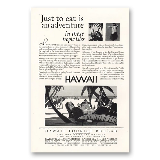 1931 Hawaii Just To Eat Is An Adventure Vintage Magazine Print Ad