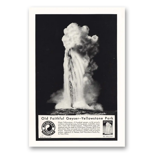 1931 Northern Pacific Railway Old Faithful Geyser Vintage Magazine Print Ad