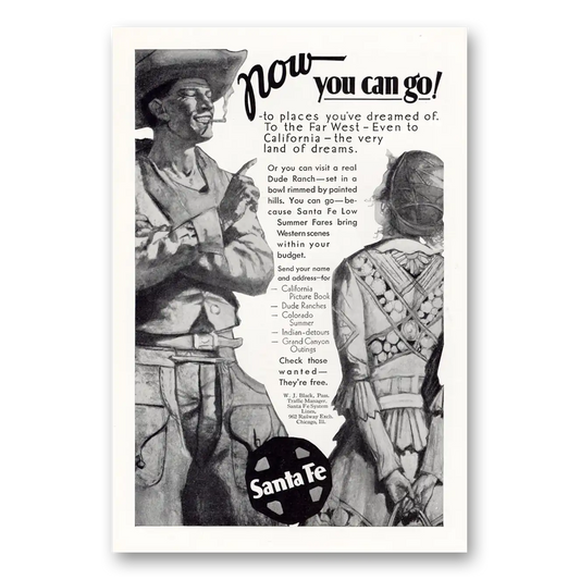 1931 Santa Fe Railway Now You Can Go Vintage Magazine Print Ad