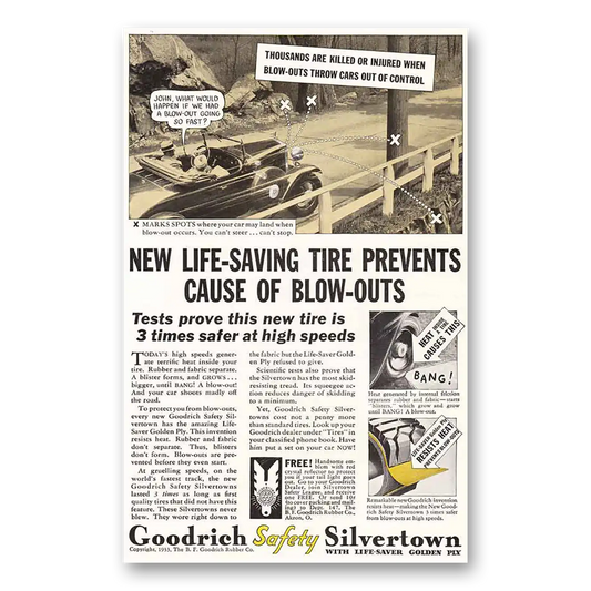 1933 Goodrich Silvertown Tires New Life Saving Tire Prevents Blow Outs Vintage Magazine Print Ad