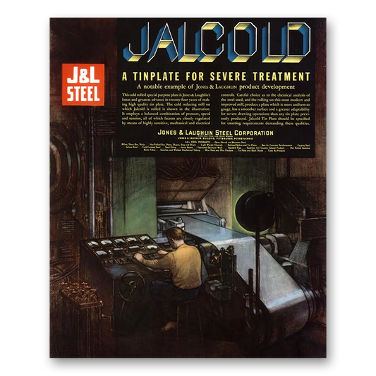 1934 Jones and Laughlin Steel Jalcoid Tinplate for Severe Treatment Vintage Magazine Print Ad