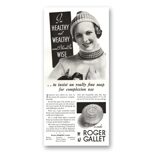 1934 Roger & Gallet Soap Healthy and Wealthy and I Think Im Wise Vintage Magazine Print Ad