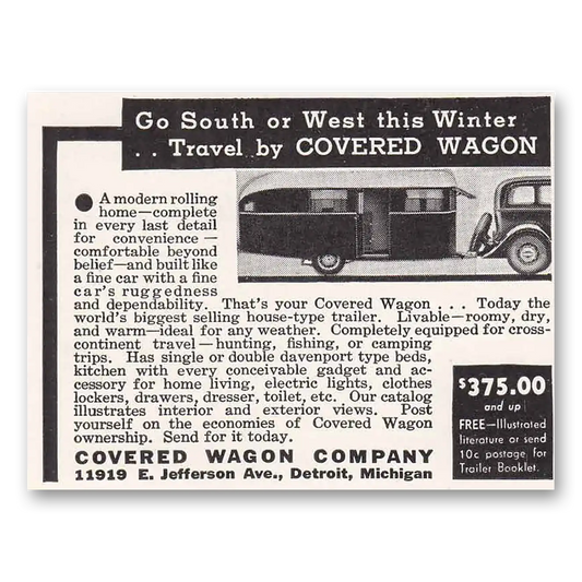 1935 Covered Wagon Go South or West Vintage Magazine Print Ad