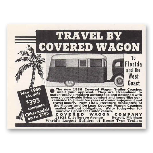 1935 Covered Wagon To Florida and the West Coast Vintage Magazine Print Ad